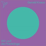 Wir und die Flüchtlinge Hörbuch