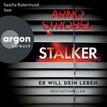 Stalker - Er will dein Leben  Hörbuch