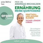 Ernährung. Meine Quintessenz  Hörbuch