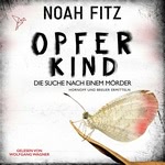 Opferkind - Die Suche nach einem Mörder Hörbuch