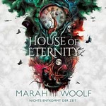 House of Eternity  Hörbuch