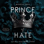 Prince of Hate - Ich will dich nicht lieben  Hörbuch