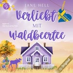 Verliebt mit Waldbeertee  Hörbuch