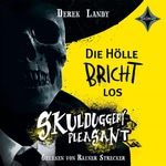 Die Hölle bricht los