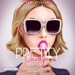 Pretty Savage - Süßer als Verrat  Hörbuch