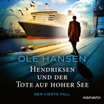 Hendriksen und der Tote auf hoher See - Der vierte Fall