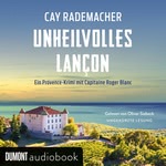 Unheilvolles Lançon. Ein Provence-Krimi Hörbuch
