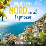 Mord und Espresso Hörbuch