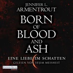 Born of Blood and Ash – Eine Liebe im Schatten  Hörbuch