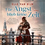 Für Angst blieb keine Zeit  Hörbuch