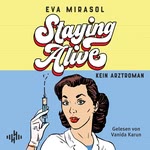 Staying Alive (German Edition)