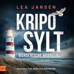 KRIPO SYLT - Mörderische Brandung - Nordseekrimi Küstenkrimi  Hörbuch