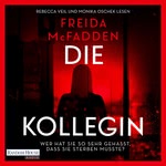 Die Kollegin – Wer hat sie so sehr gehasst, dass sie sterben musste?  Hörbuch