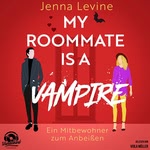My Roommate is a Vampire  Hörbuch