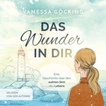 Das Wunder in dir Hörbuch