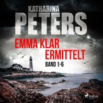 Emma Klar ermittelt: Band 1-6  Hörbuch