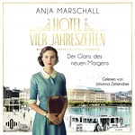 Hotel Vier Jahreszeiten – Ein Traum in Gold  Hörbuch