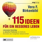 115 Ideen für ein bessers Leben  Hörbuch