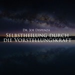 Selbstheilung durch die Vorstellungskraft