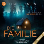 Die Familie: Sie lassen dich nie wieder gehen Hörbuch