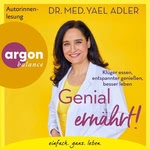 Genial ernährt!  Hörbuch