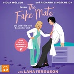 The Fake Mate  Hörbuch