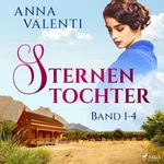 Sternentochter - Band 1-4  Hörbuch