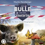 Der Bulle und der Schmetterling - Sammelband 2 Hörbuch