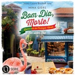 Bom Dia, Morte! - Ein süßer Tod Hörbuch