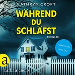 Während du schläfst  Hörbuch
