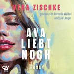 Ava liebt noch  Hörbuch