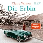 Die Erbin  Hörbuch