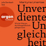 Unverdiente Ungleichheit  Hörbuch