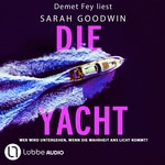 Die Yacht  Hörbuch