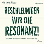 Beschleunigen wir die Resonanz!