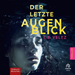Der letzte Augenblick Hörbuch