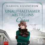 Unaufhaltsamer Abstieg ins Chaos  Hörbuch