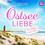 Ostseeliebe. Die Trilogie in einem Band  Hörbuch