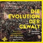 Die Evolution der Gewalt  Hörbuch