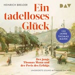 Ein tadelloses Glück  Hörbuch