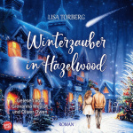 Winterzauber in Hazelwood  Hörbuch