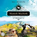 Hamish Macbeth gerät ins Schwitzen Hörbuch