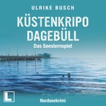 Küstenkripo Dagebüll - Das Seesternspiel  Hörbuch