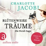 Blütenweiße Träume  Hörbuch