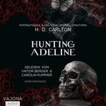 Hunting Adeline Hörbuch