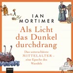 Als Licht das Dunkel durchdrang  Hörbuch