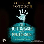 Der Totengräber und die Pratermorde