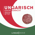 Ungarisch Leicht Gemacht: Absoluter Anfänger, Teil 1 von 3