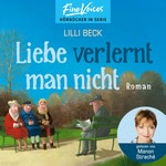 Liebe verlernt man nicht  Hörbuch