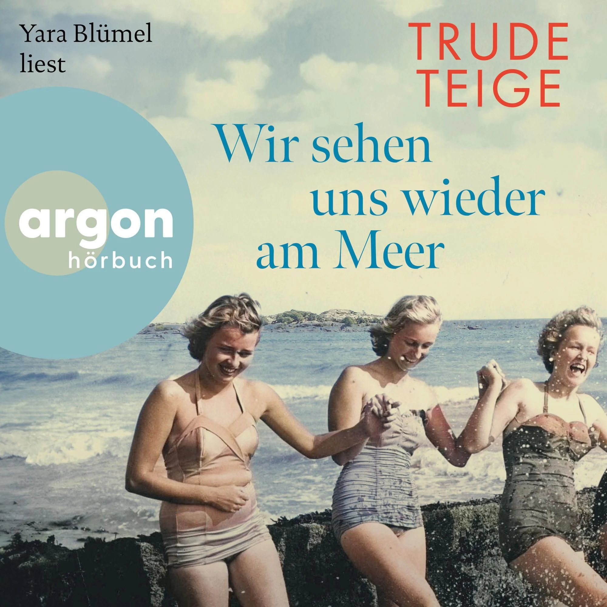 Wir sehen uns wieder am Meer  Hörbuch